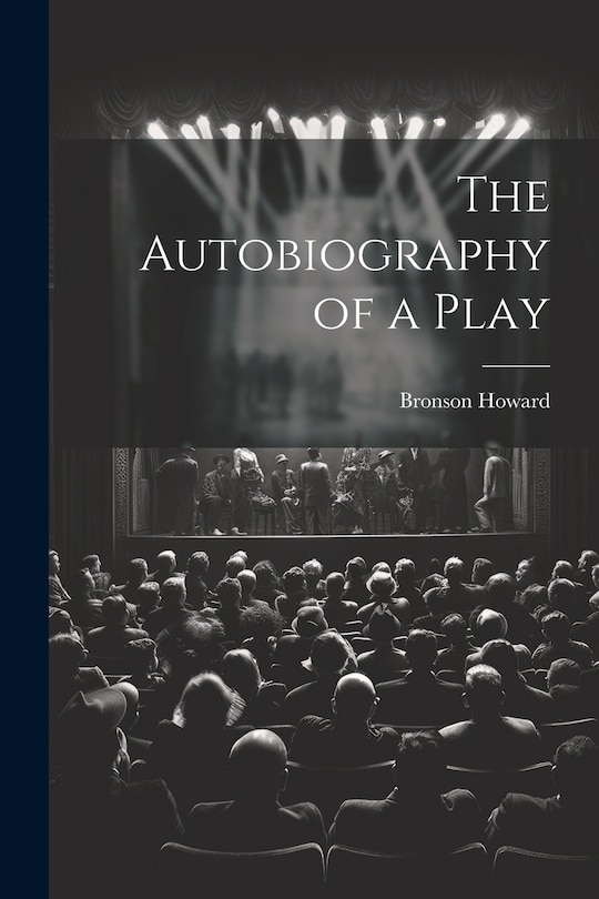 Front cover_The Autobiography of a Play