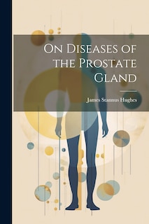 Front cover_On Diseases of the Prostate Gland