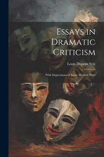 Front cover_Essays in Dramatic Criticism