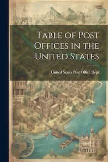 Front cover_Table of Post Offices in the United States