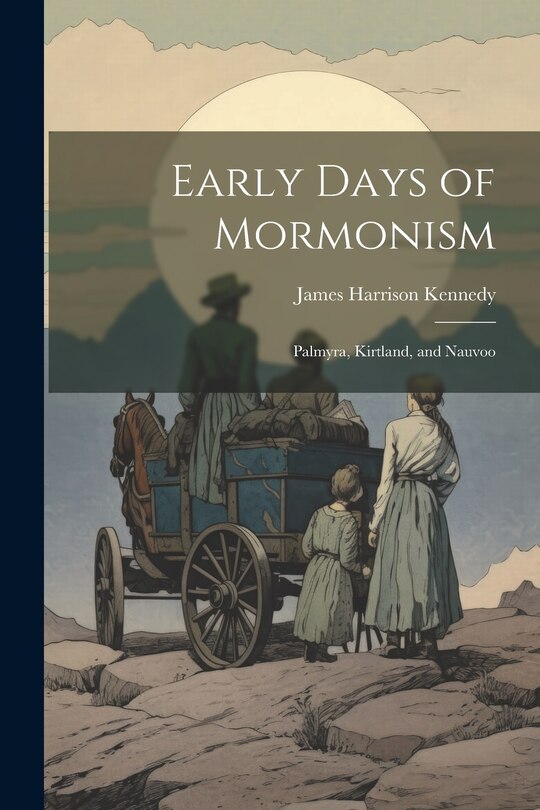 Front cover_Early Days of Mormonism