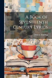 Front cover_A Book of Seventeenth Century Lyrics