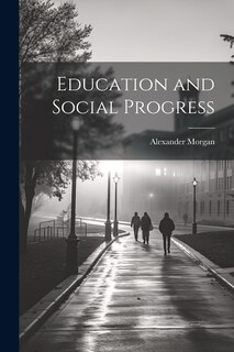 Front cover_Education and Social Progress