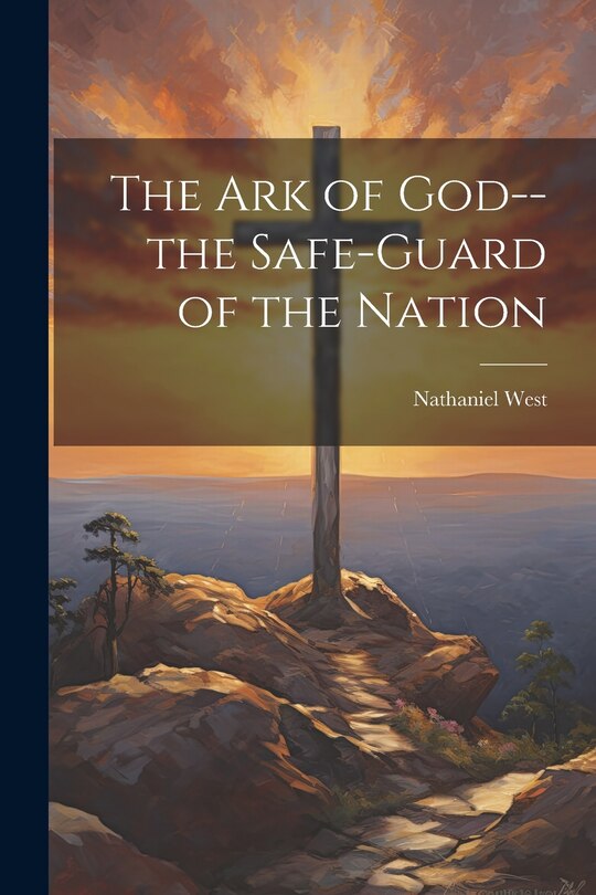 Front cover_The Ark of God--the Safe-guard of the Nation