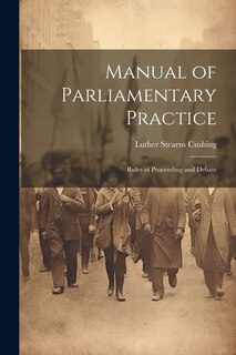 Couverture_Manual of Parliamentary Practice