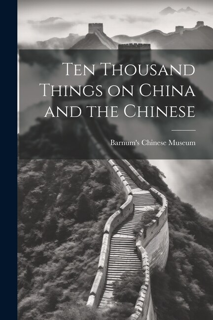 Front cover_Ten Thousand Things on China and the Chinese