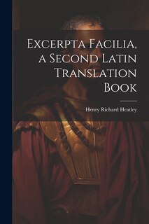 Front cover_Excerpta Facilia, a Second Latin Translation Book