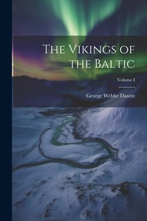 Front cover_The Vikings of the Baltic; Volume I