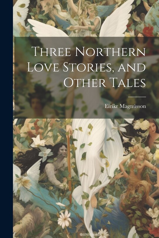 Couverture_Three Northern Love Stories, and Other Tales