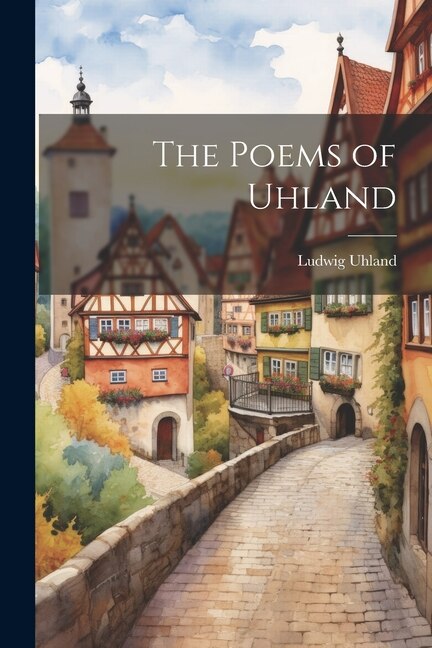 Front cover_The Poems of Uhland