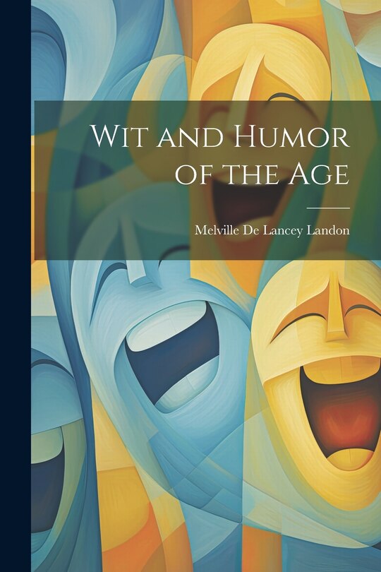 Front cover_Wit and Humor of the Age
