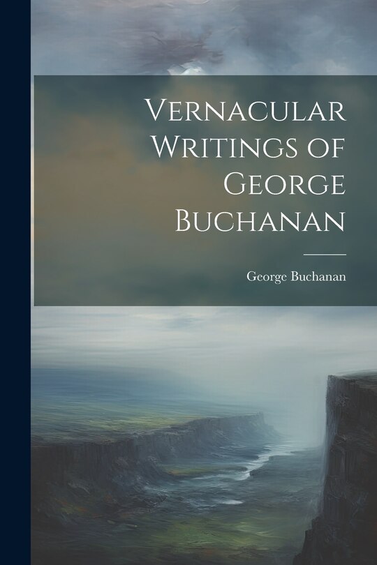 Couverture_Vernacular Writings of George Buchanan
