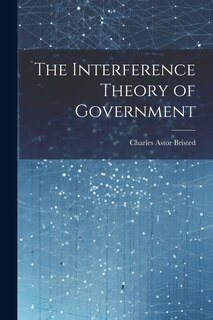 Front cover_The Interference Theory of Government