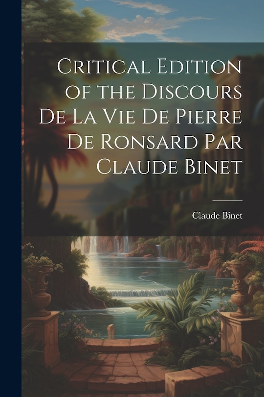 Couverture_Critical Edition of the Discours de la Vie de Pierre de Ronsard par Claude Binet
