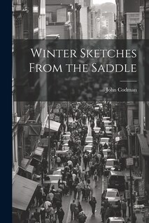 Couverture_Winter Sketches From the Saddle
