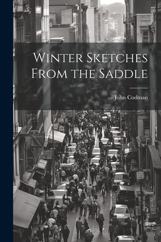 Couverture_Winter Sketches From the Saddle