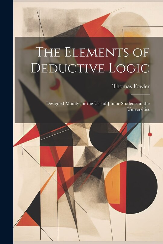 Front cover_The Elements of Deductive Logic