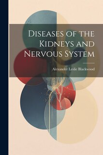 Couverture_Diseases of the Kidneys and Nervous System