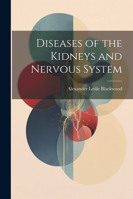 Couverture_Diseases of the Kidneys and Nervous System