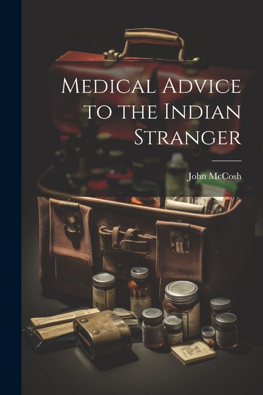 Couverture_Medical Advice to the Indian Stranger