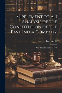 Front cover_Supplement to An Analysis of the Constitution of the East-India Company
