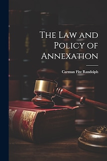 Front cover_The Law and Policy of Annexation