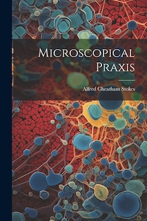 Front cover_Microscopical Praxis
