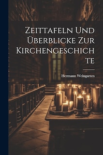 Front cover_Zeittafeln und Überblicke zur Kirchengeschichte