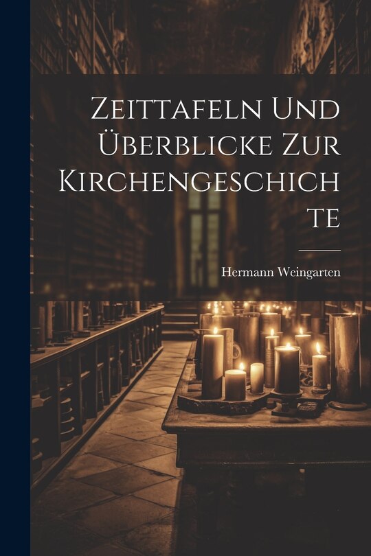 Front cover_Zeittafeln und Überblicke zur Kirchengeschichte