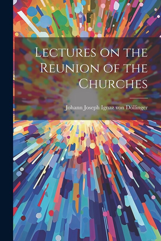 Couverture_Lectures on the Reunion of the Churches