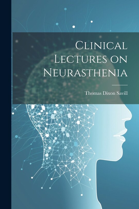Couverture_Clinical Lectures on Neurasthenia