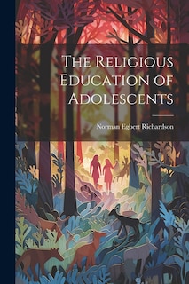 Couverture_The Religious Education of Adolescents