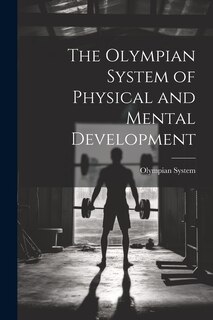 Couverture_The Olympian System of Physical and Mental Development