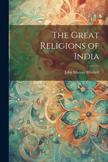 Front cover_The Great Religions of India