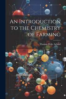 Front cover_An Introduction to the Chemistry of Farming