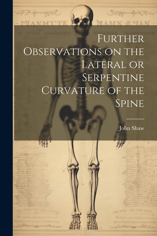 Front cover_Further Observations on the Lateral or Serpentine Curvature of the Spine