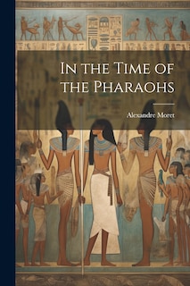 Couverture_In the Time of the Pharaohs