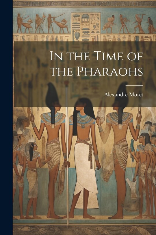 Couverture_In the Time of the Pharaohs