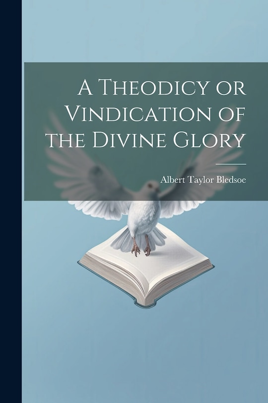 Couverture_A Theodicy or Vindication of the Divine Glory