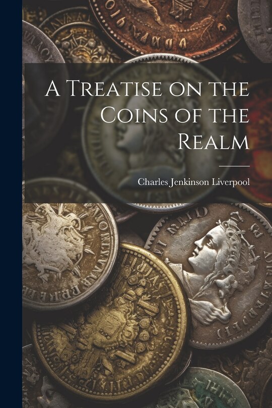 Front cover_A Treatise on the Coins of the Realm
