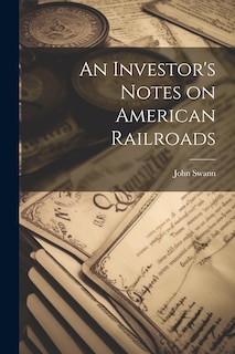 Front cover_An Investor's Notes on American Railroads