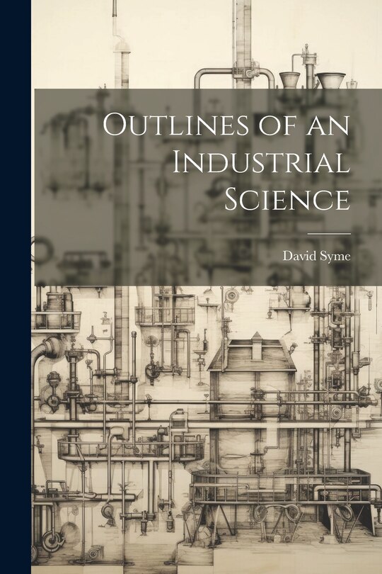 Front cover_Outlines of an Industrial Science