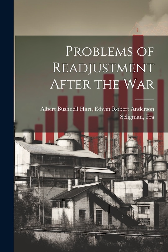 Front cover_Problems of Readjustment After the War