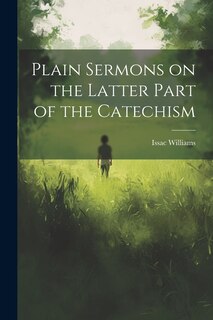 Couverture_Plain Sermons on the Latter Part of the Catechism