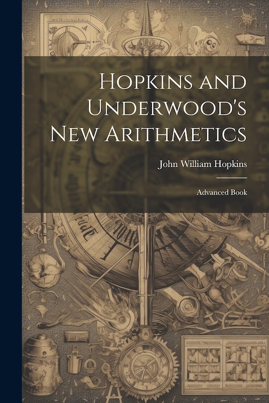 Front cover_Hopkins and Underwood's New Arithmetics