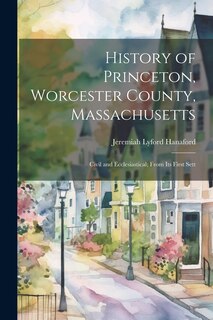 Front cover_History of Princeton, Worcester County, Massachusetts