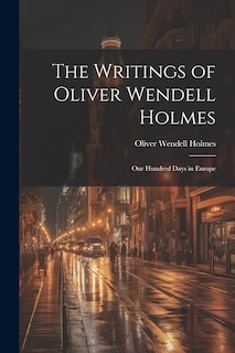 Couverture_The Writings of Oliver Wendell Holmes