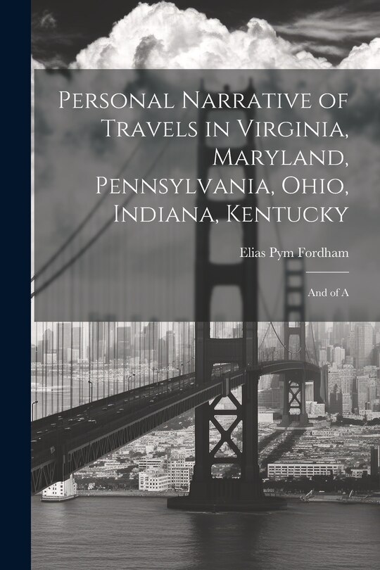 Front cover_Personal Narrative of Travels in Virginia, Maryland, Pennsylvania, Ohio, Indiana, Kentucky