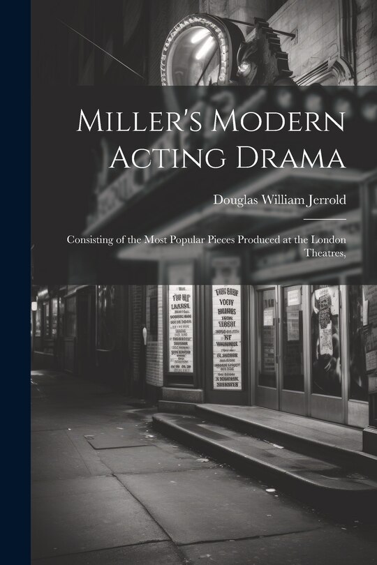 Front cover_Miller's Modern Acting Drama