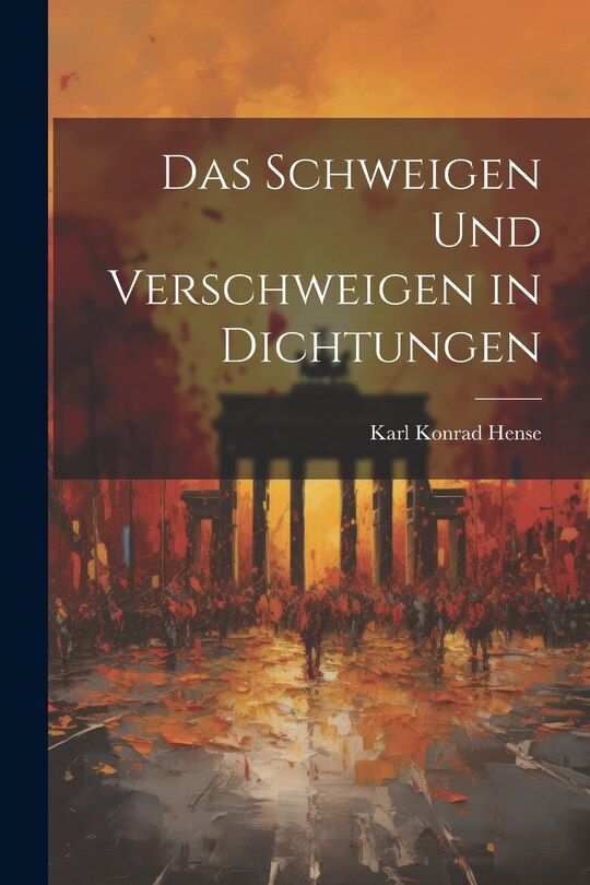 Couverture_Das Schweigen und Verschweigen in Dichtungen